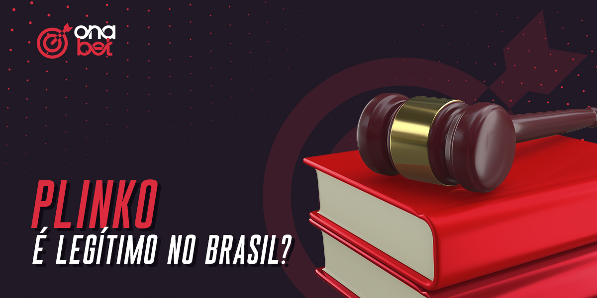 Legalidade da plataforma online Onabet e dos jogos Plinko no Brasil