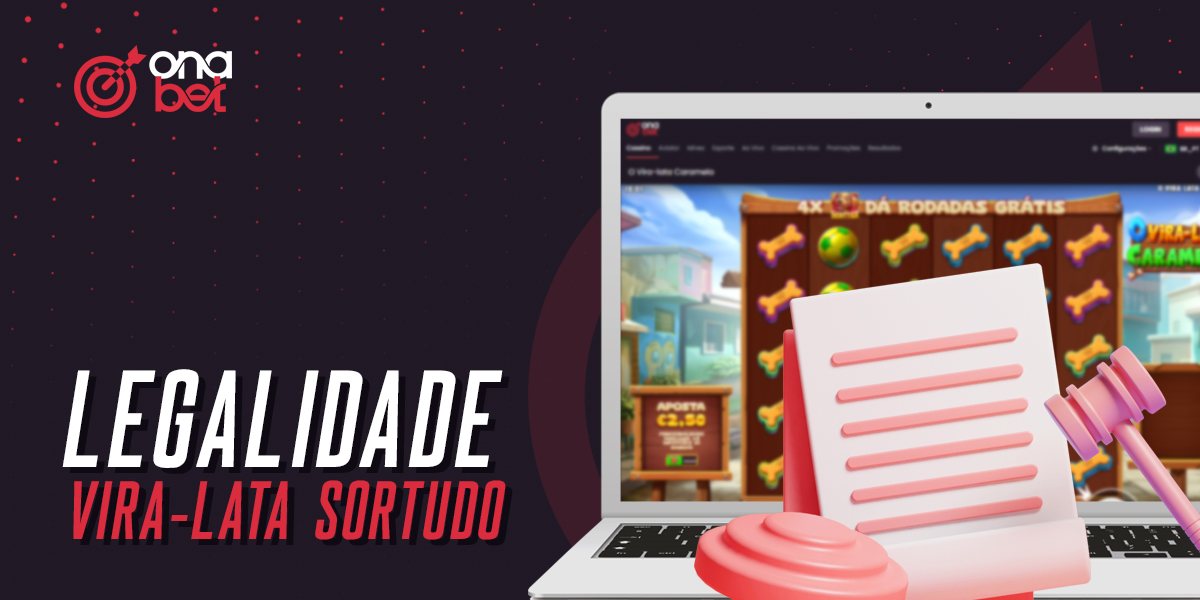 Legalidade e fiabilidade do casino online Vira-Lata Sortudo on Onabet