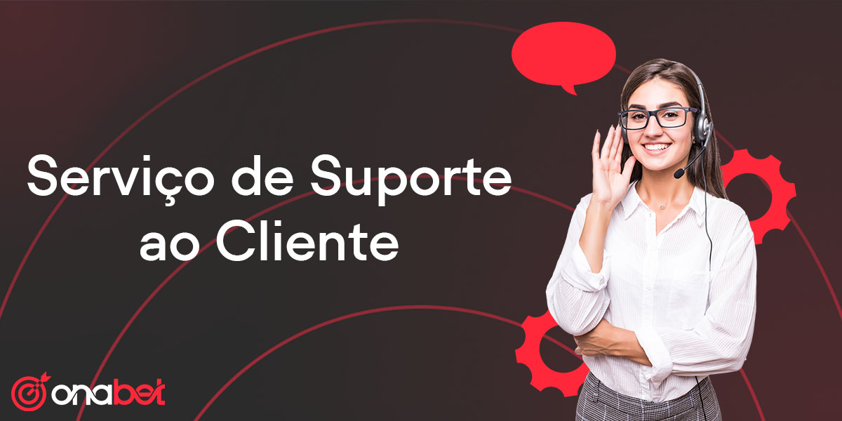 Serviço de assistência 24 horas da Onabet