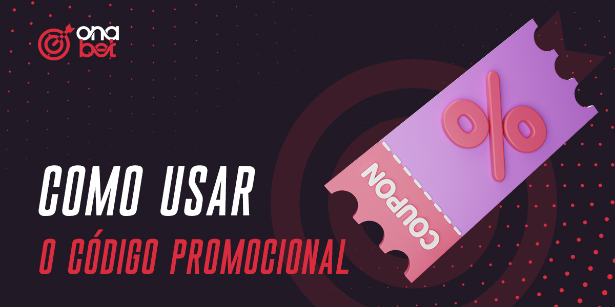Instruções sobre como utilizar o código de bónus para Onabet 
