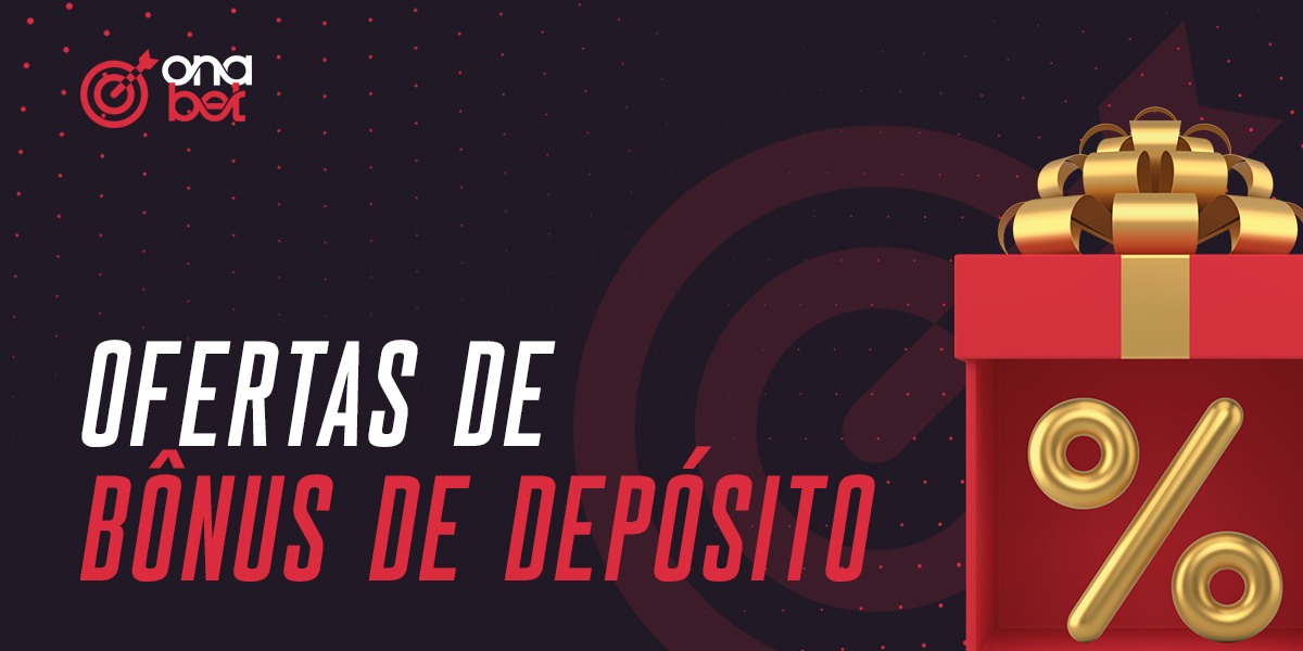 Bónus de depósito disponíveis no site da casa de apostas Onabet