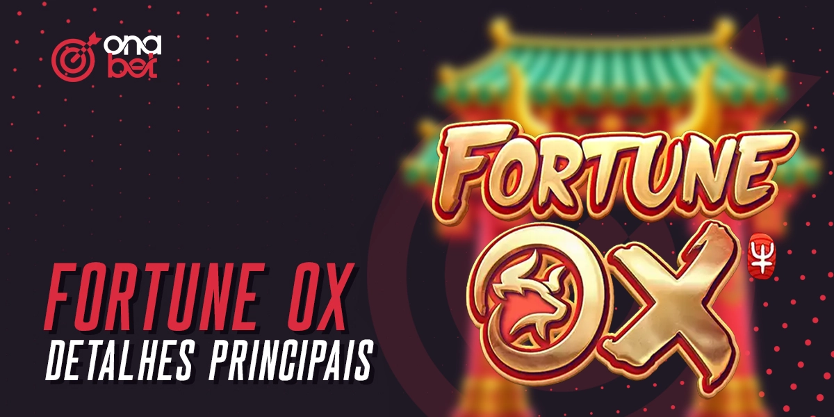 Características do jogo Fortune Ox no site do casino online Onabet Brasil