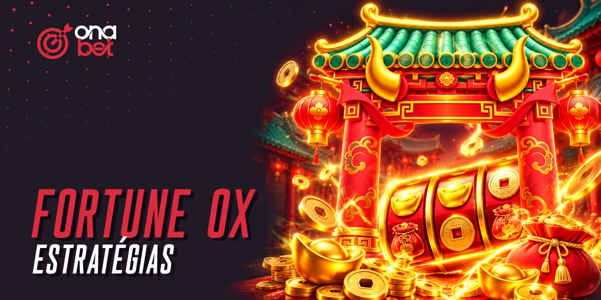 Dicas úteis para aumentar os seus ganhos no Fortune Ox no Onabet Brasil